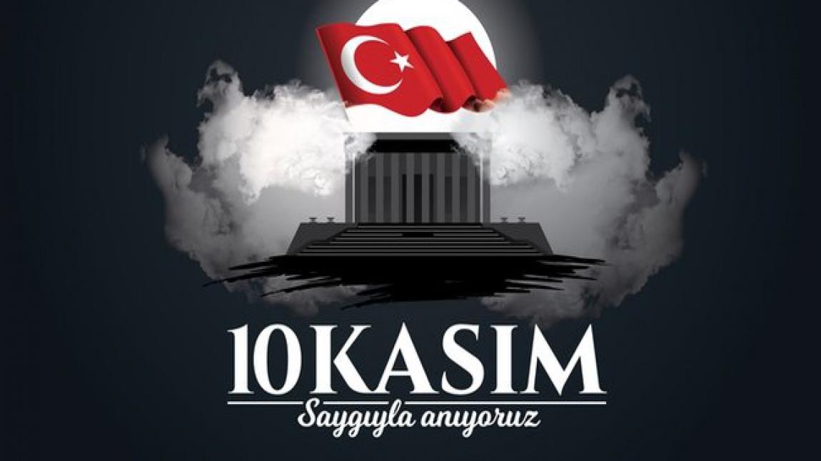 10 Kasım 2024 Atatürk'ü Saygı ve Özlemle Andık